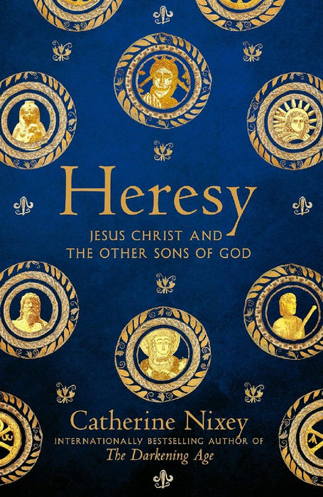 Heresy by Nixey Catherine