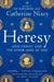 Heresy by Catherine Nixey