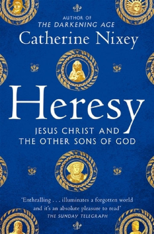 Heresy by Catherine Nixey