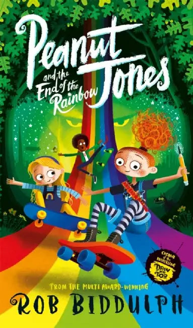 Peanut Jones and the End of the Rainbow by Rob Biddulph
