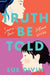 Truth Be Told by Sue Divin