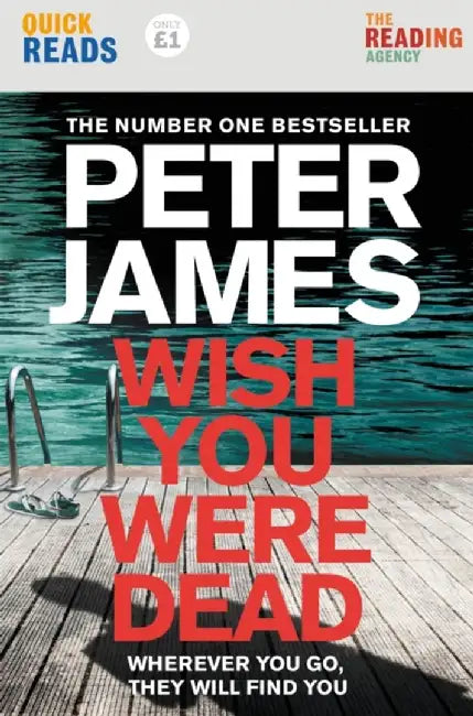 Quick Reads: Wish You Were Dead by Peter James