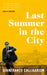 Last Summer in the City by Gianfranco Calligarich