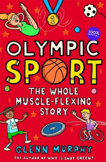 Olympic Sport: The Whole Muscle-Flexing Story: 100% Unofficial by Glenn Murphy
