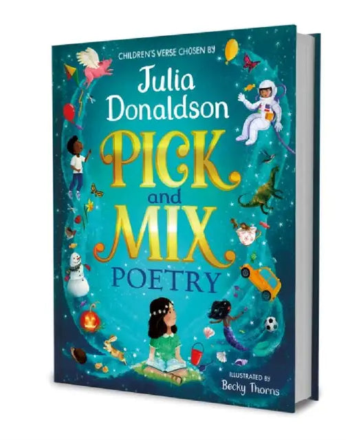 Pick and Mix Poetry: Children's verse chosen by Julia Donaldson by Julia Donaldson