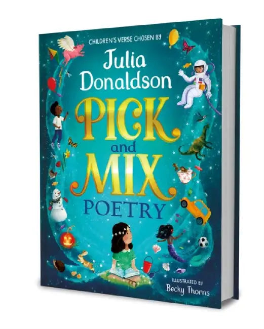 Pick and Mix Poetry: Children's verse chosen by Julia Donaldson by Julia Donaldson
