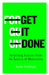 Get it Done: Surprising Lessons from the Science of Motivation by Ayelet Fishbach