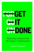 Get it Done: Surprising Lessons from the Science of Motivation by Ayelet Fishbach