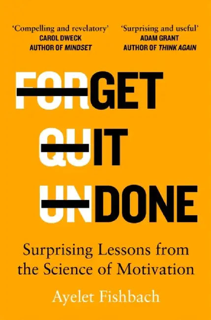 Get it Done by Ayelet Fishbach