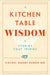 Kitchen Table Wisdom by Rachel Naomi Remen