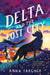 Delta and the Lost City: Can One Wolfdog Save Her Family... Before It's Too Late? by Anna Fargher