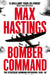 Bomber Command by Max Hastings