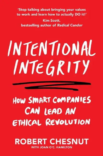 Intentional Integrity by Robert Chesnut