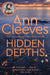 Hidden Depths by Ann Cleeves
