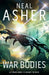 War Bodies by Neal Asher