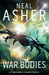 War Bodies by Neal Asher