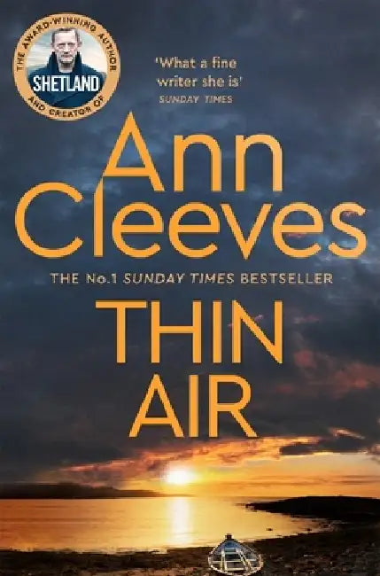 Thin Air: Shetland by Ann Cleeves