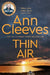 Thin Air: Shetland by Ann Cleeves