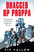 Dragged Up Proppa by Pip Fallow