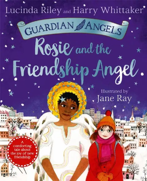 Rosie and the Friendship Angel by Lucinda Riley