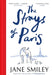 The Strays of Paris by Jane Smiley