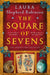 The Square of Sevens by Laura Shepherd-Robinson