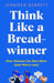 Think Like a Breadwinner by Jennifer Barrett