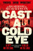 Cast a Cold Eye by Robbie Morrison