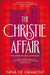 The Christie Affair by Nina de Gramont