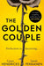 The Golden Couple by Hendricks Greer &. Pekkanen Sarah