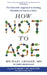 How Not to Age by Michael Greger