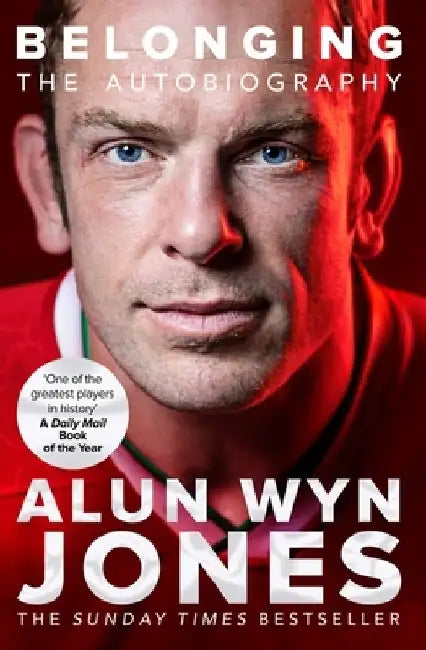 Belonging: The Autobiography by Alun Wyn Jones