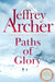 Paths of Glory by Jeffrey Archer