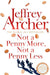 Not A Penny More, Not A Penny Less by Jeffrey Archer