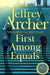 First Among Equals by Jeffrey Archer