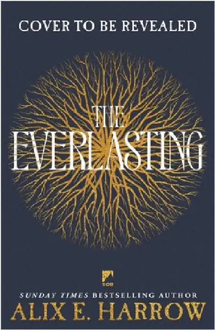 The Everlasting by Alix E. Harrow