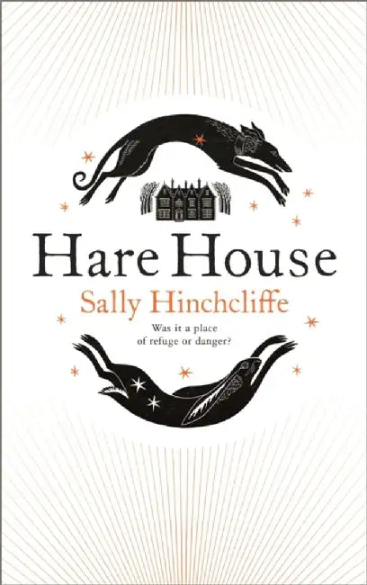 Hare House by Sally Hinchcliffe
