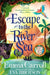 Escape to the River Sea by Emma Carroll