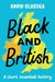 Black and British: A Short, Essential History by David Olusoga