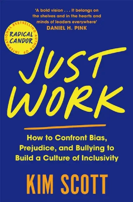 Just Work by Kim Scott