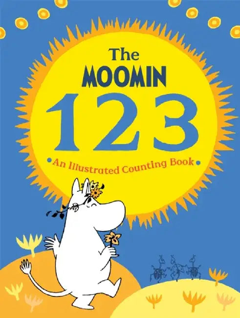 The Moomin 123: An Illustrated Counting Book by Macmillan Children's Books