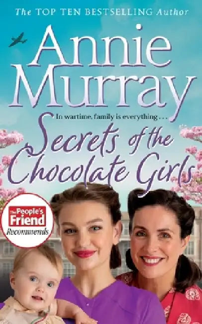 Secrets of the Chocolate Girls: Gripping historical fiction set in Birmingham during World War II by Annie Murray