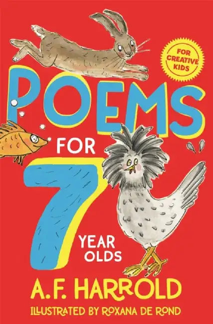 Poems for 7 Year Olds by A. F. Harrold