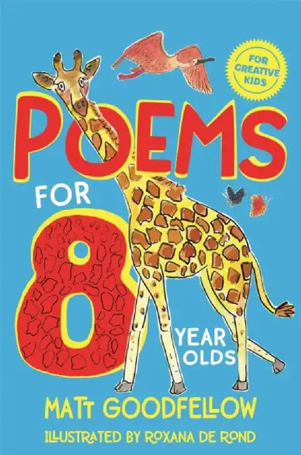Poems for 8 Year Olds by Matt Goodfellow