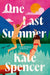 One Last Summer by Kate Spencer