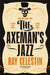 The Axeman's Jazz by Ray Celestin