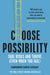 Choose Possibility by Sukhinder Singh Cassidy