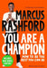 You Are a Champion by Marcus Rashford
