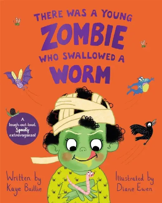 There Was a Young Zombie Who Swallowed a Worm by Kaye Baillie