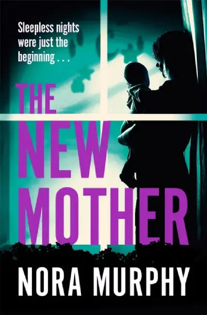 The New Mother by Nora Murphy